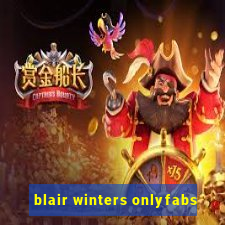 blair winters onlyfabs